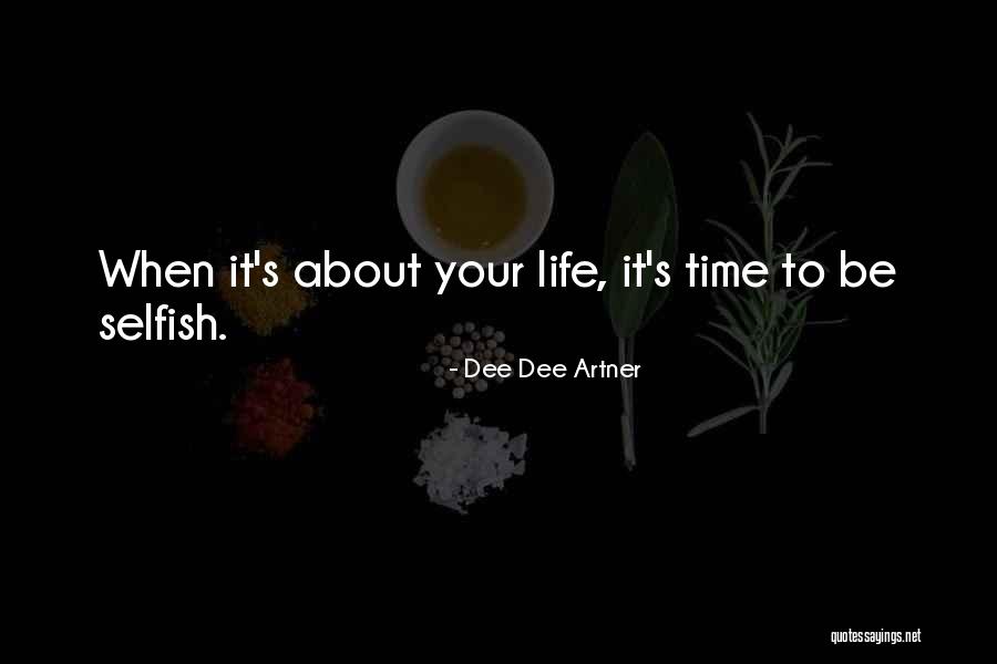 Time To Your Love Quotes By Dee Dee Artner