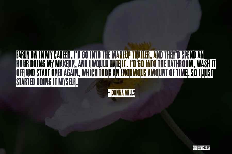 Time Trailer Quotes By Donna Mills Time Trailer Quotes By Donna Mills