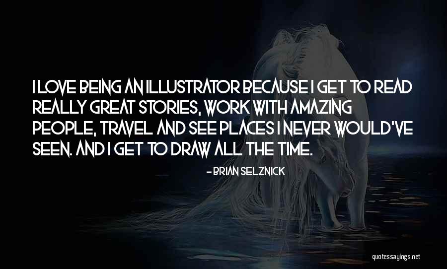 Time Travel And Love Quotes By Brian Selznick