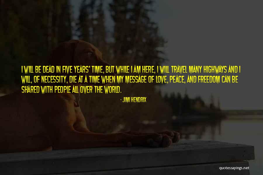 Time Travel And Love Quotes By Jimi Hendrix