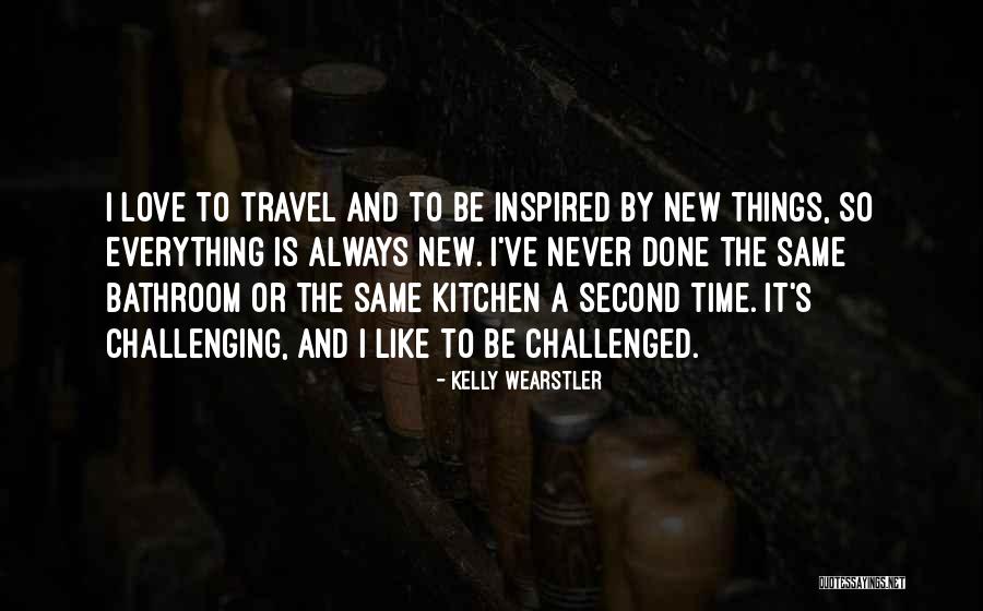 Time Travel And Love Quotes By Kelly Wearstler
