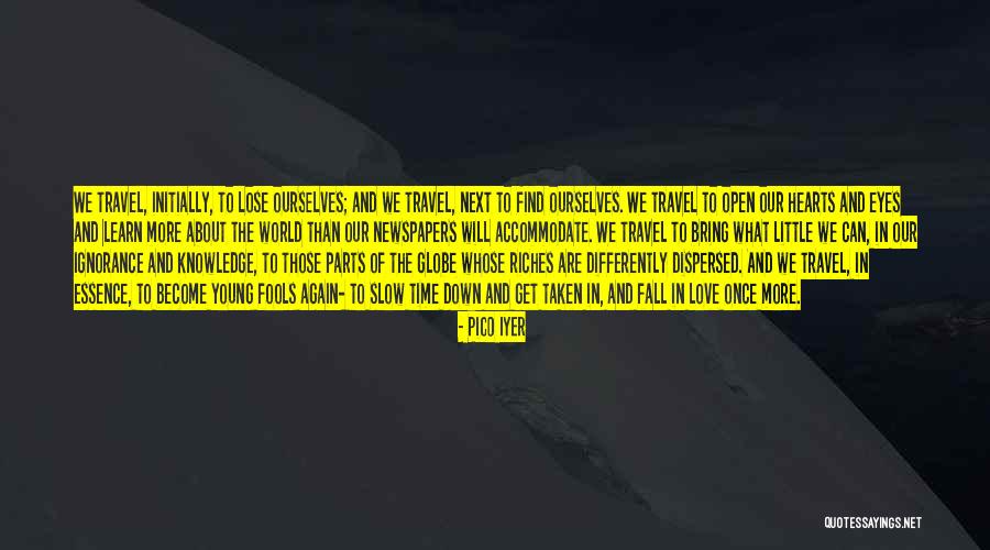 Time Travel And Love Quotes By Pico Iyer