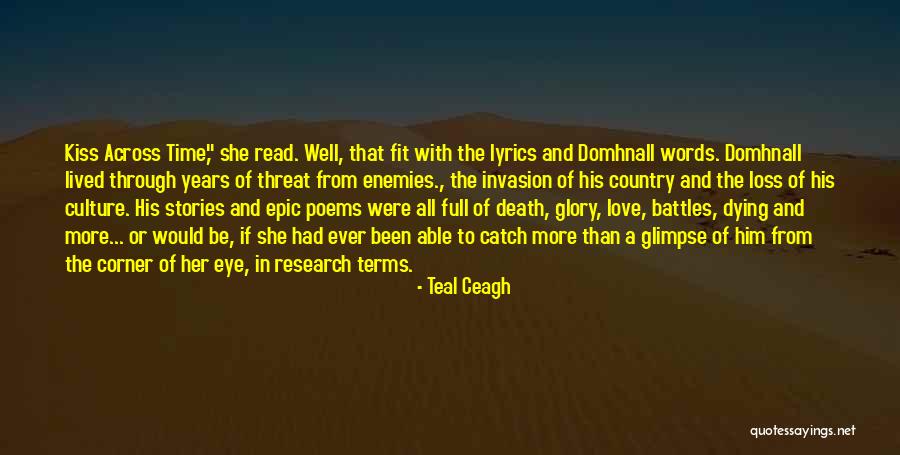 Time Travel And Love Quotes By Teal Ceagh