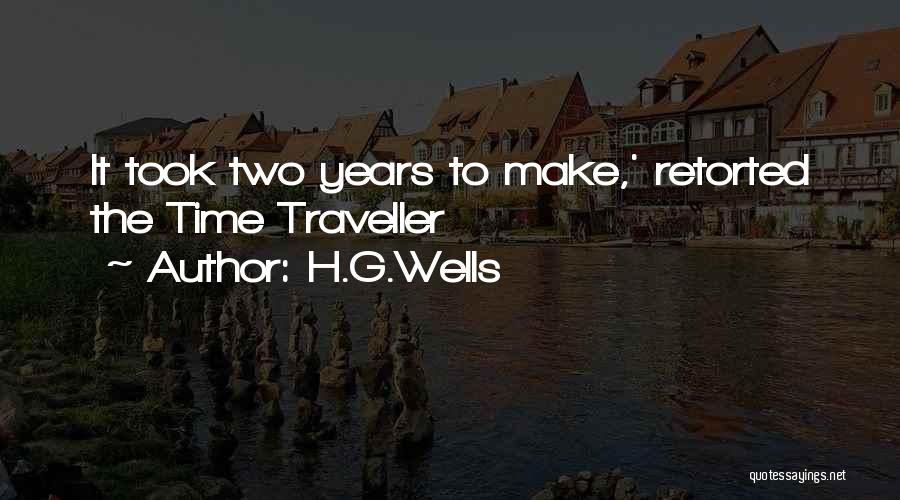 Time Traveller Quotes By H.G.Wells