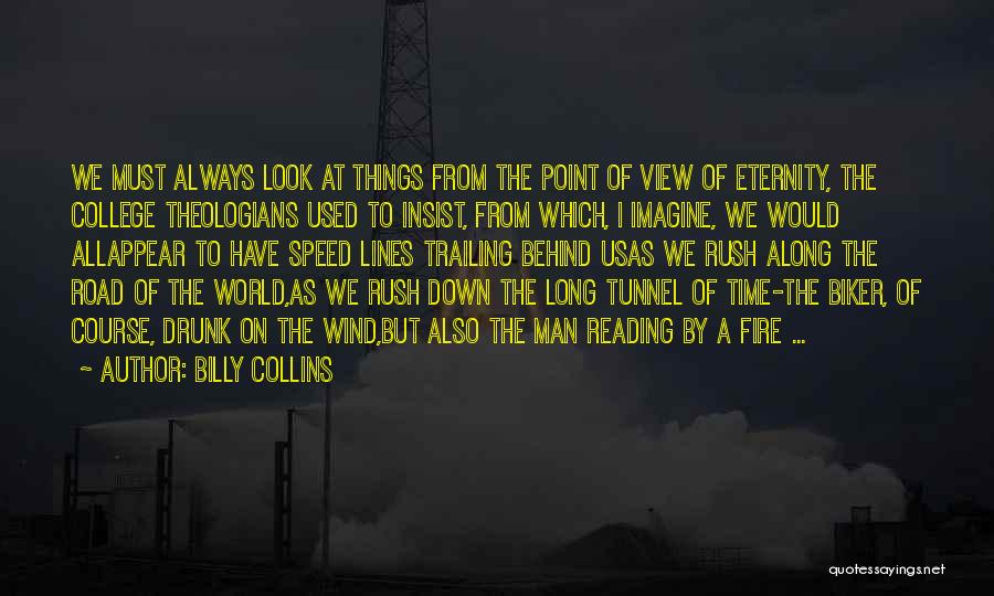 Time Tunnel Quotes By Billy Collins