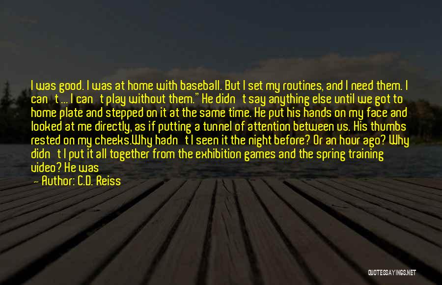 Time Tunnel Quotes By C.D. Reiss