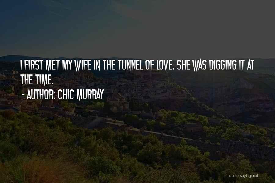 Time Tunnel Quotes By Chic Murray