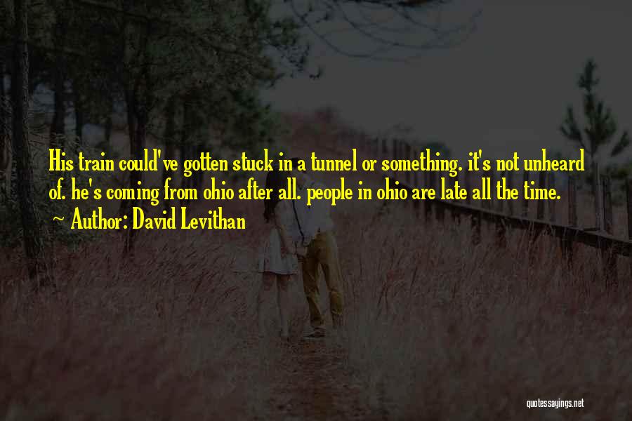 Time Tunnel Quotes By David Levithan