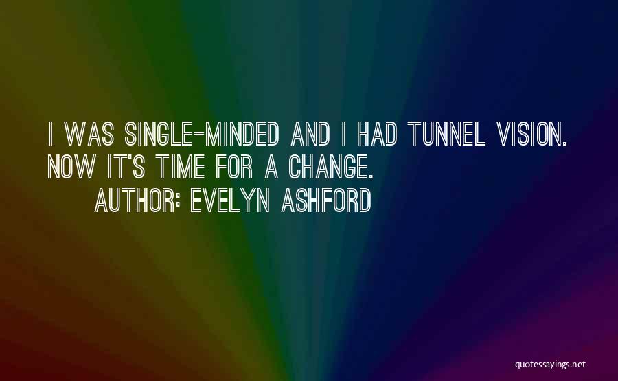 Time Tunnel Quotes By Evelyn Ashford