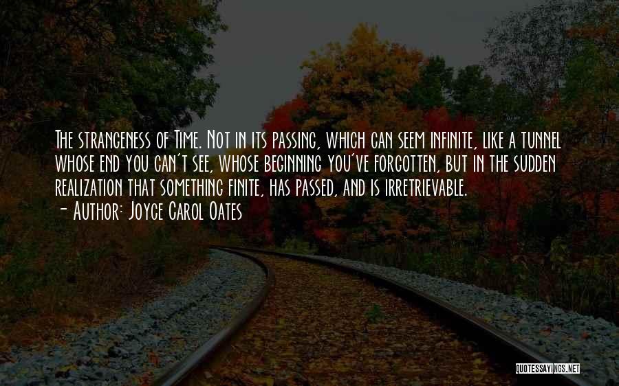 Time Tunnel Quotes By Joyce Carol Oates