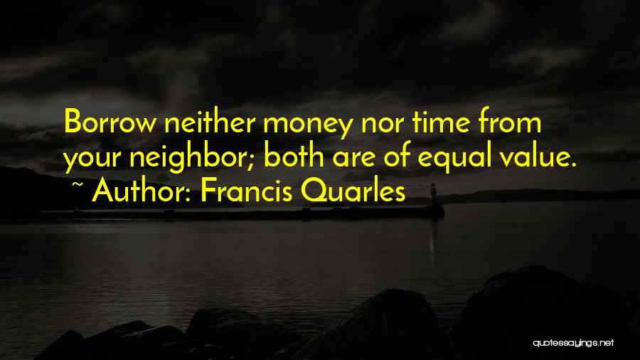 Time Value Of Money Quotes By Francis Quarles