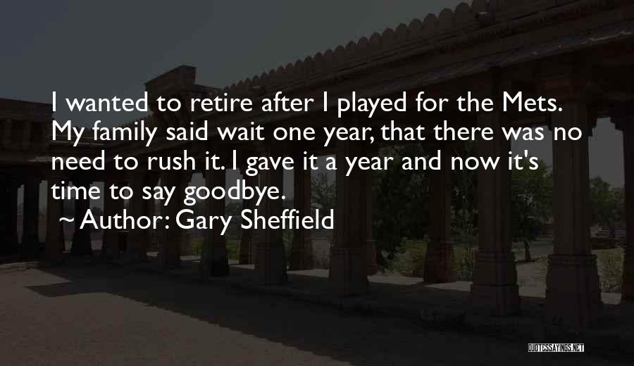 Time Wait For No One Quotes By Gary Sheffield