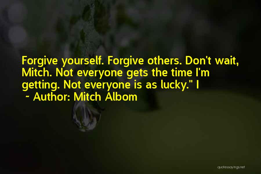 Time Wait Quotes By Mitch Albom