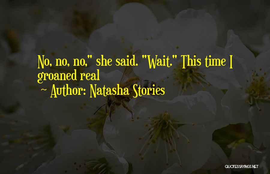 Time Wait Quotes By Natasha Stories