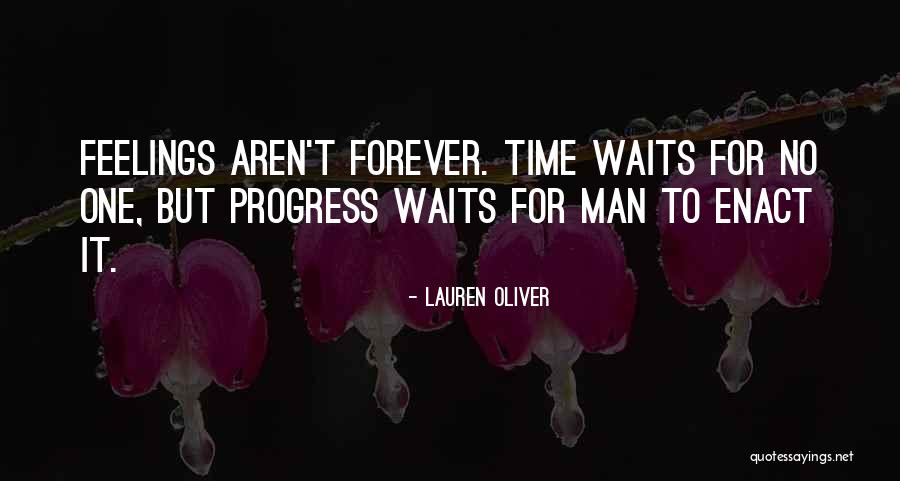 Time Waits For No Man Quotes By Lauren Oliver