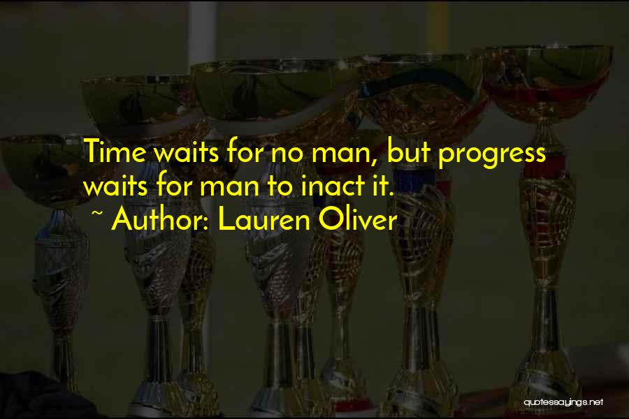 Time Waits For No Man Quotes By Lauren Oliver