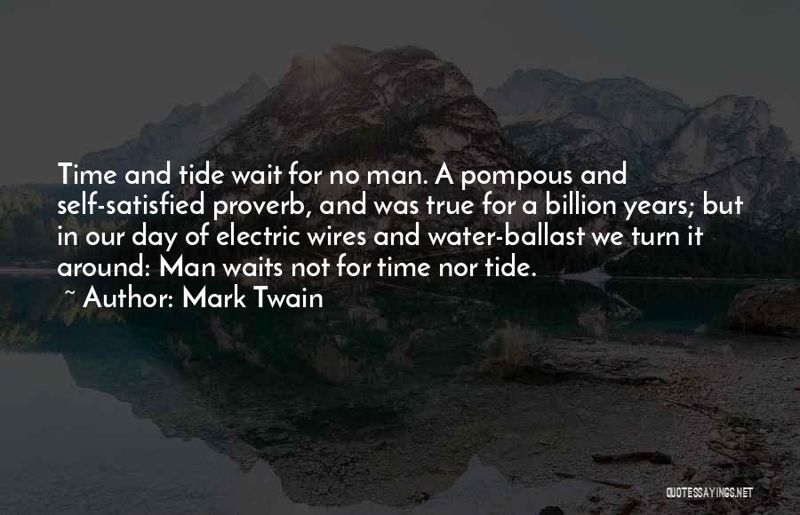 Time Waits For No Man Quotes By Mark Twain