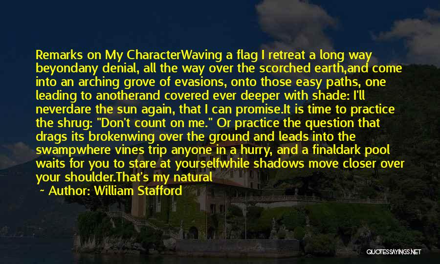 Time Waits For No One Quotes By William Stafford