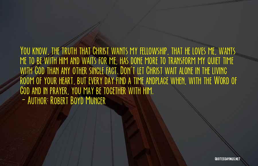 Time Waits Quotes By Robert Boyd Munger