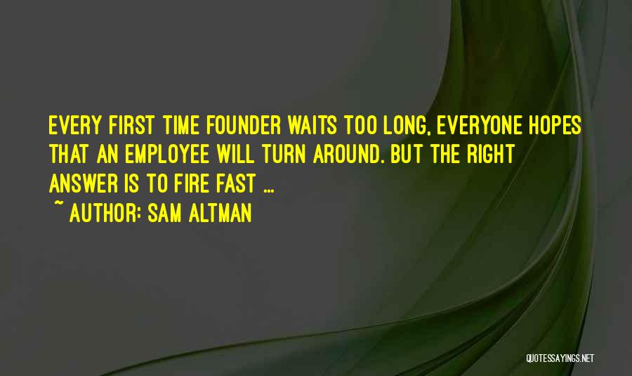 Time Waits Quotes By Sam Altman