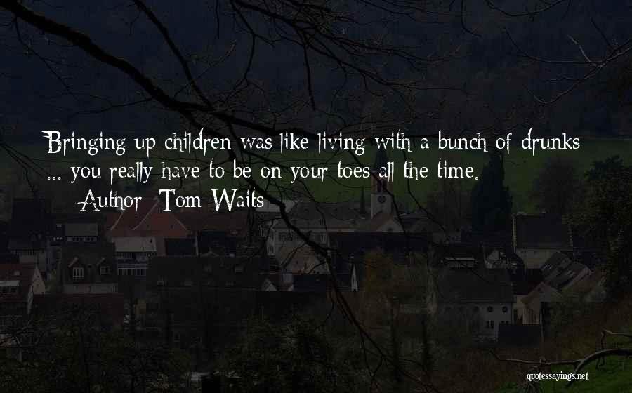 Time Waits Quotes By Tom Waits