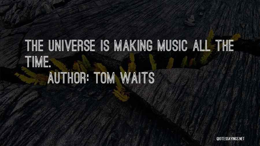 Time Waits Quotes By Tom Waits