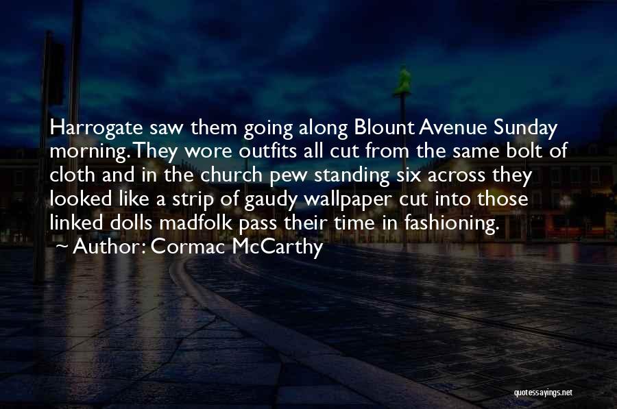 Time Wallpaper Quotes By Cormac McCarthy