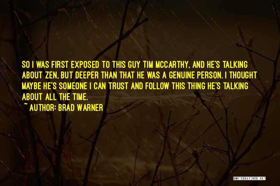 Time Warner Quotes By Brad Warner