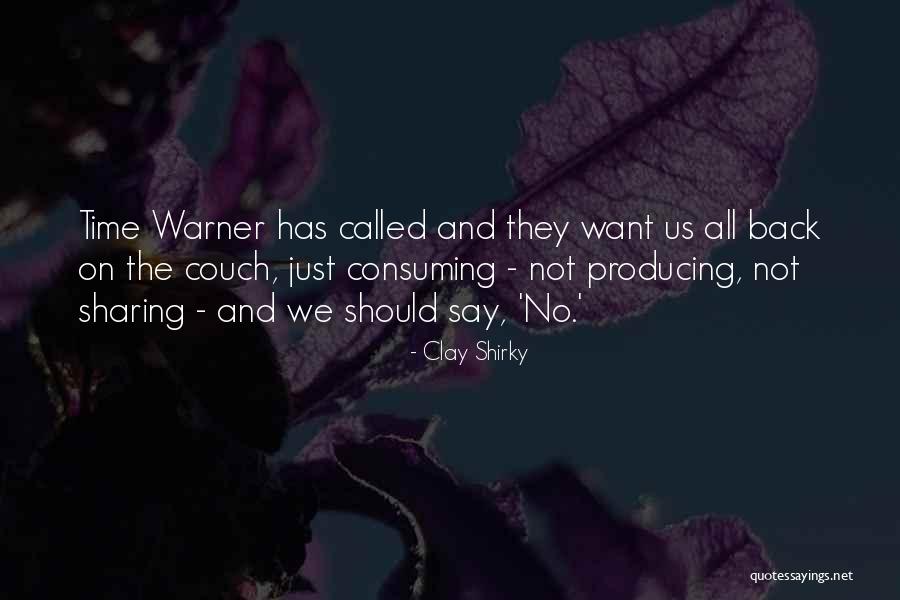 Time Warner Quotes By Clay Shirky