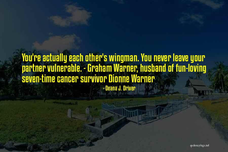 Time Warner Quotes By Deana J. Driver