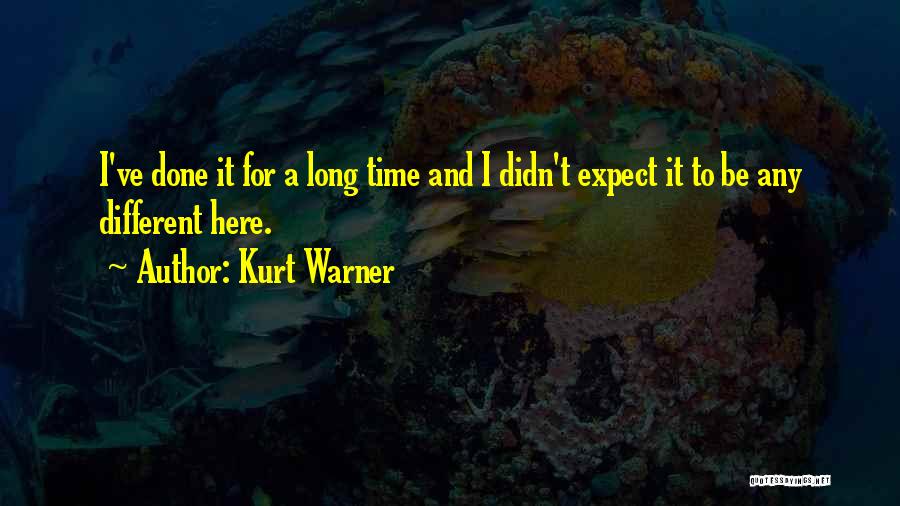 Time Warner Quotes By Kurt Warner