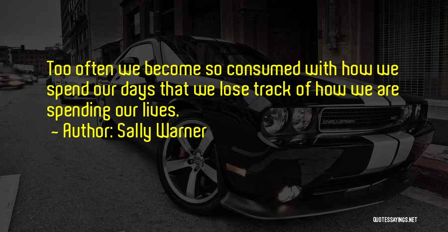Time Warner Quotes By Sally Warner