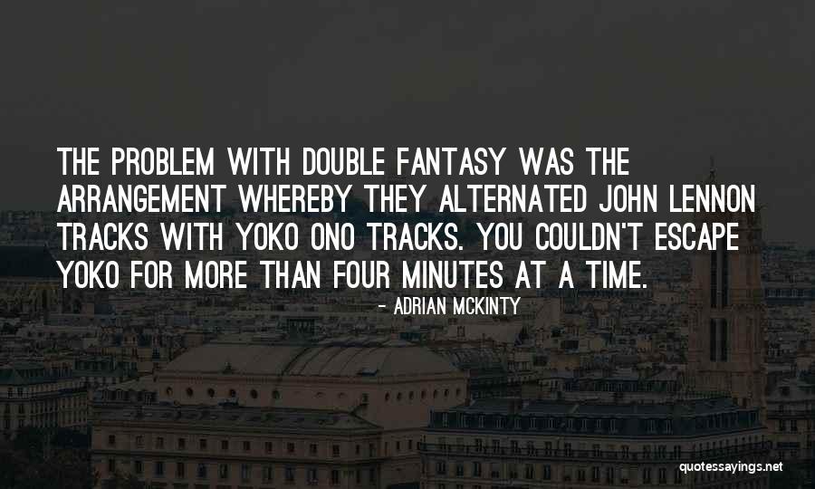 Time Was Quotes By Adrian McKinty Time Was Quotes By Adrian McKinty