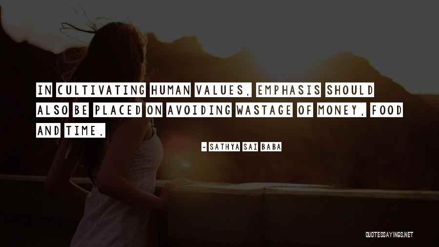 Time Wastage Quotes By Sathya Sai Baba Time Wastage Quotes By Sathya Sai Baba