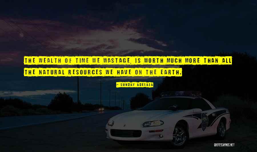 Time Wastage Quotes By Sunday Adelaja Time Wastage Quotes By Sunday Adelaja
