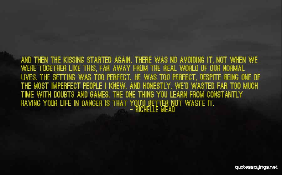 Time Wasted Love Quotes By Richelle Mead Time Wasted Love Quotes By Richelle Mead