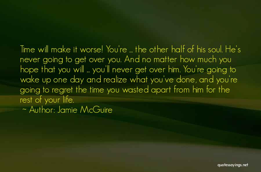 Time Wasted On Love Quotes By Jamie McGuire
