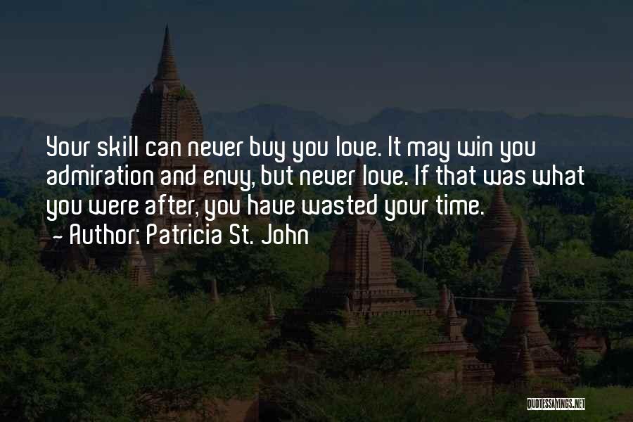 Time Wasted On Love Quotes By Patricia St. John