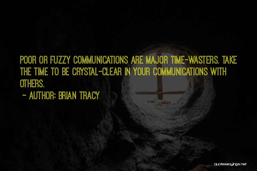 Time Wasters Quotes By Brian Tracy