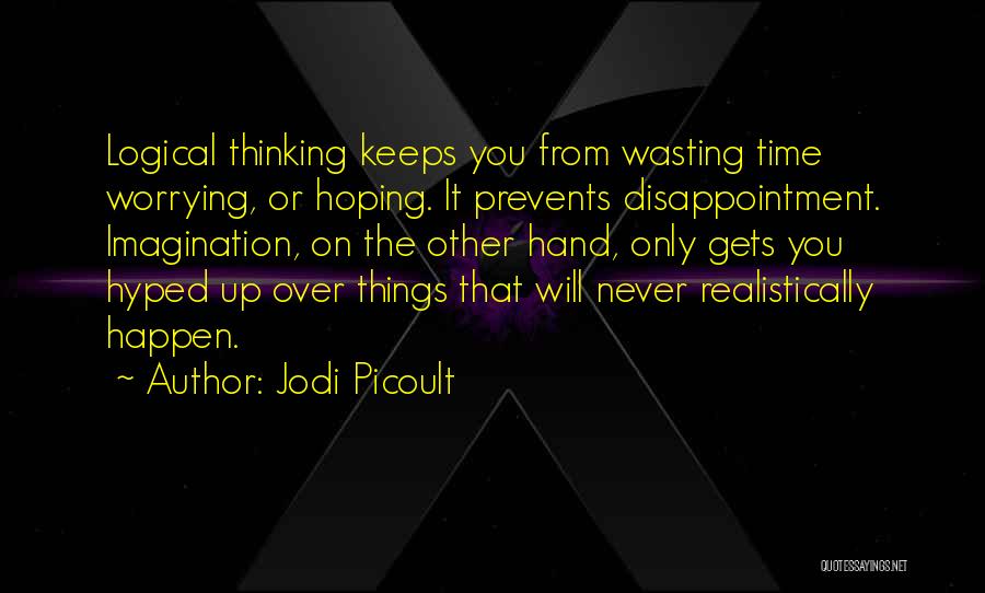 Time Wasting Quotes By Jodi Picoult