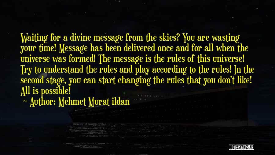 Time Wasting Quotes By Mehmet Murat Ildan