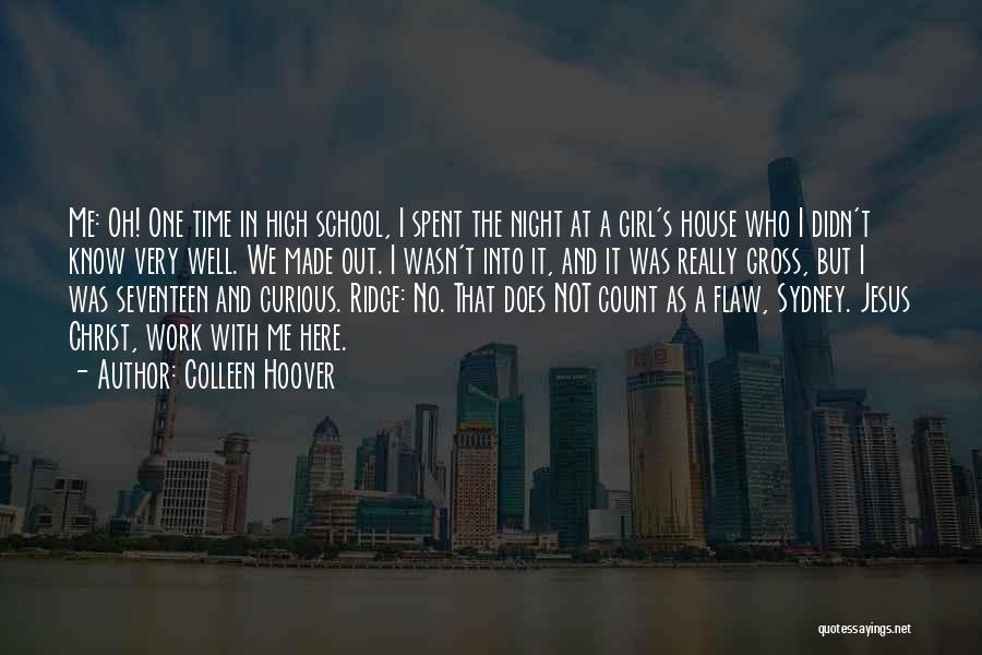 Time Well Spent Quotes By Colleen Hoover