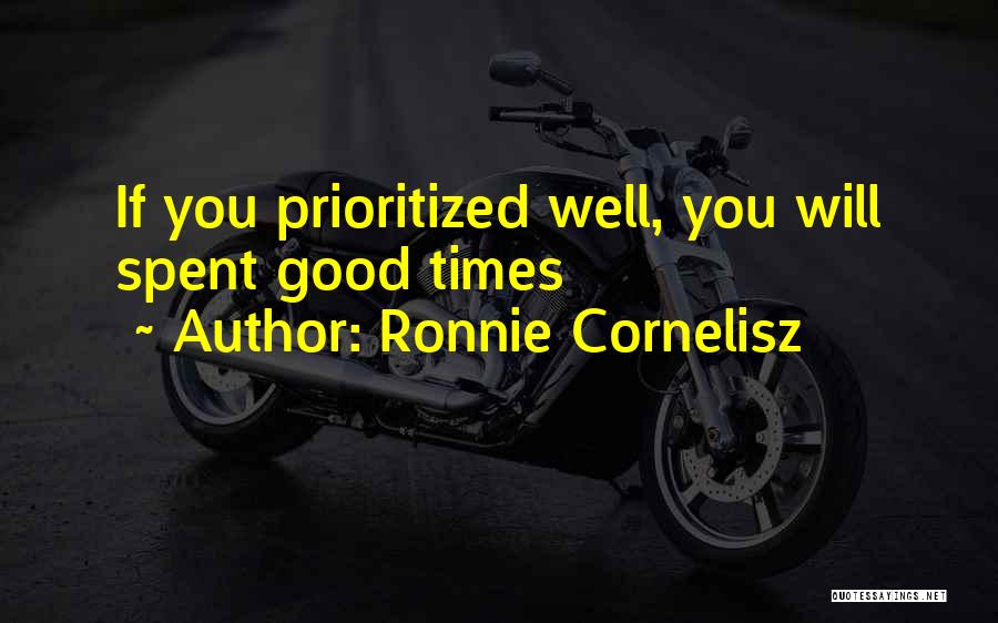 Time Well Spent Quotes By Ronnie Cornelisz
