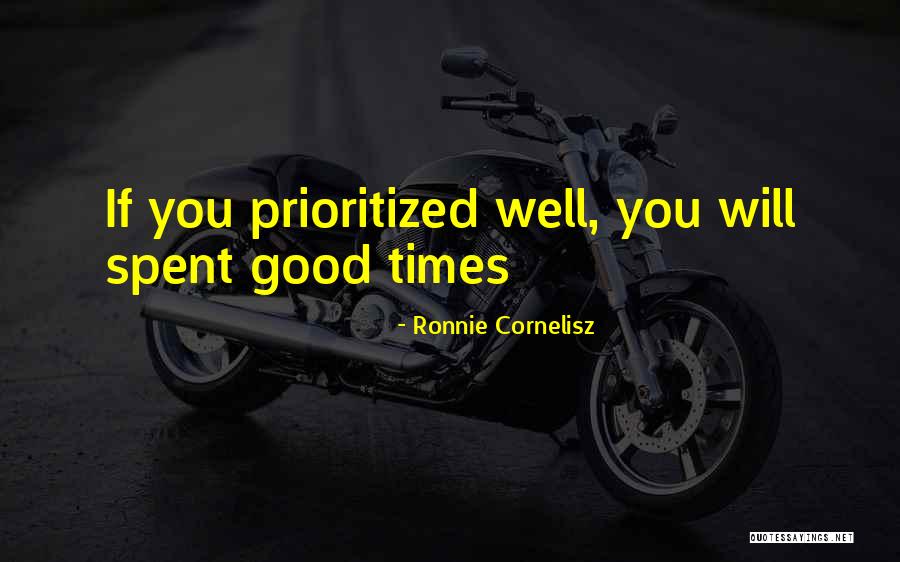 Time Well Spent Quotes By Ronnie Cornelisz