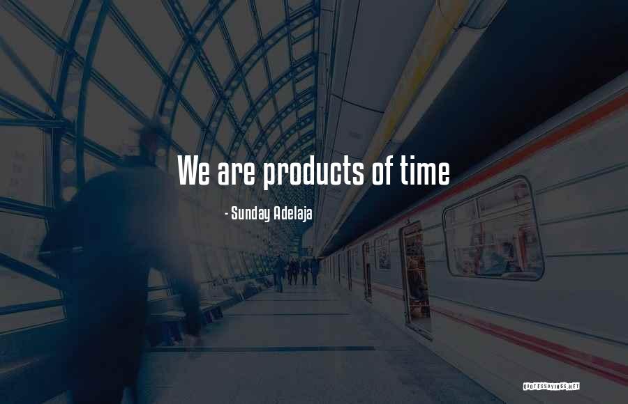 Time Well Spent Quotes By Sunday Adelaja