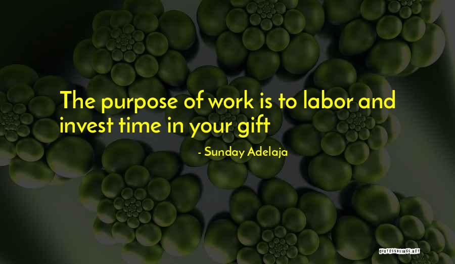 Time Well Spent Quotes By Sunday Adelaja Time Well Spent Quotes By Sunday Adelaja