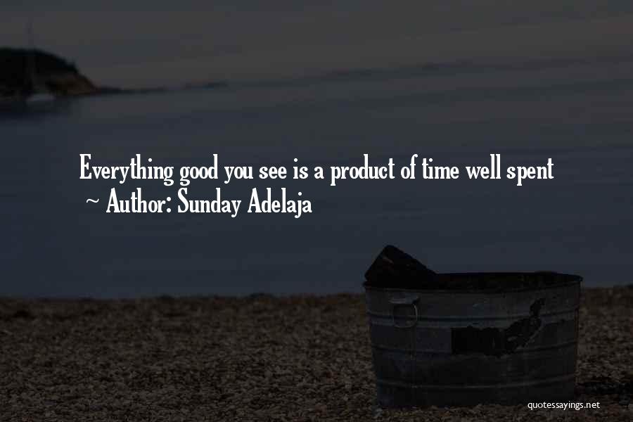 Time Well Spent Quotes By Sunday Adelaja
