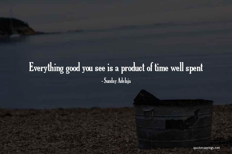 Time Well Spent Quotes By Sunday Adelaja