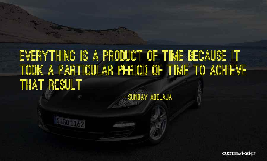 Time Well Spent Quotes By Sunday Adelaja