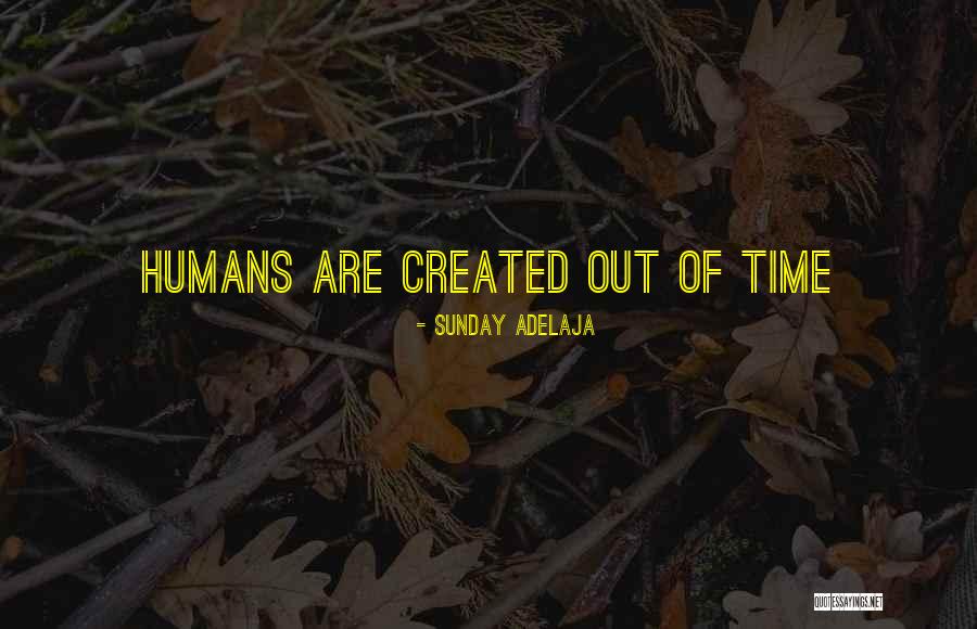 Time Well Spent Quotes By Sunday Adelaja